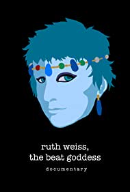 Ruth Weiss: the Beat Goddess 
